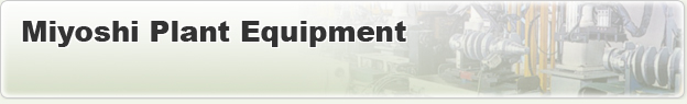 Miyoshi Plant Equipment